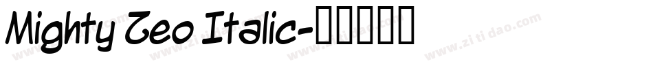 Mighty Zeo Italic字体转换
